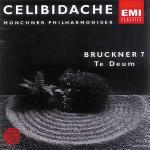 Sinfonia n.7 - Te Deum - CD Audio di Anton Bruckner,Sergiu Celibidache,Münchner Philharmoniker