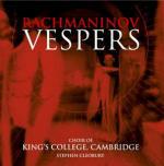 Vespri op.37 - CD Audio di Sergei Rachmaninov,King's College Choir,Stephen Cleobury