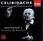 Sinfonia n.6 - Ouverture Leonore n.3 - CD Audio di Ludwig van Beethoven,Sergiu Celibidache,Münchner Philharmoniker