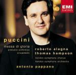 Messa di Gloria - Preludio sinfonico - CD Audio di Giacomo Puccini,Roberto Alagna,Thomas Hampson,London Symphony Orchestra,Antonio Pappano