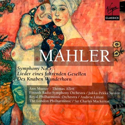 Sinfonia n.5 - Lieder Eines Fahrenden Gesellen - De Knaben Wunderhorn - CD Audio di Gustav Mahler,Sir Charles Mackerras,Royal Philharmonic Orchestra,Thomas Allen,Ann Murray