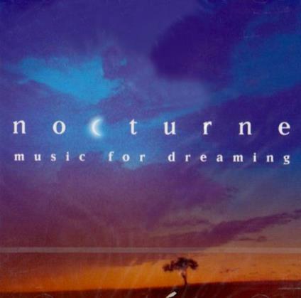 Nocturne: Music For Dreaming (2 Cd) - CD Audio