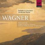 Ouvertures e Preludi - Orchestral Works - CD Audio di Richard Wagner,Marek Janowski,London Symphony Orchestra,Orchestre National de Radio France