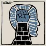 Push the Button - CD Audio di Chemical Brothers