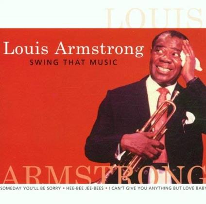 Swing That Music - CD Audio di Louis Armstrong