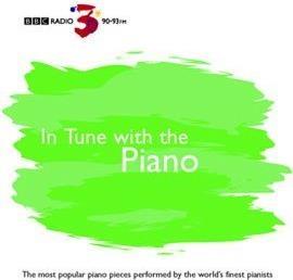 BBC Radio 3 Presents. In Tune With The Piano - CD Audio