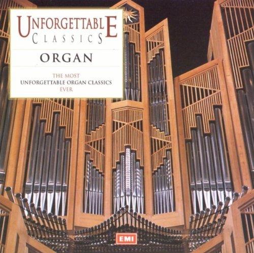 Unforgettable Classics: Organ - CD Audio