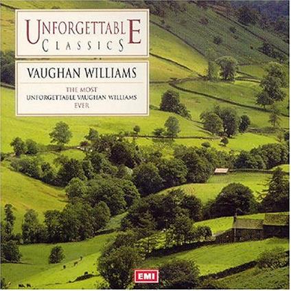 Unforgettable Classics - CD Audio di Ralph Vaughan Williams