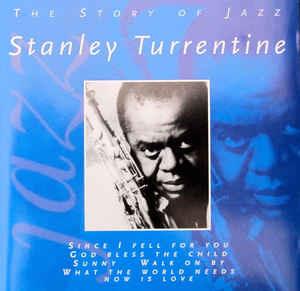 The Story Of Jazz - CD Audio di Stanley Turrentine