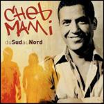 Du Sud au Nord - CD Audio di Cheb Mami