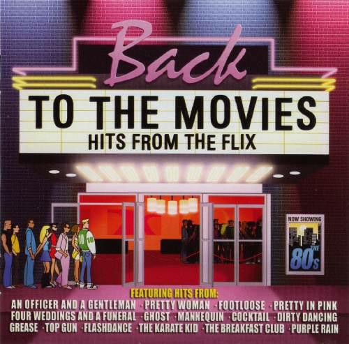 Back To The Movies / Hits From The Flix (2Cd) (Colonna Sonora) - CD Audio