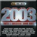 All the Hits 2003 - CD Audio