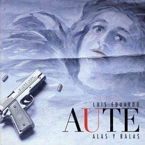 Alas y balas - CD Audio di Luis Eduardo Aute