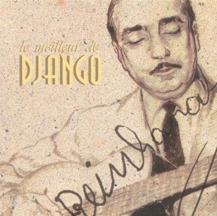 Le Meilleur De - CD Audio di Django Reinhardt