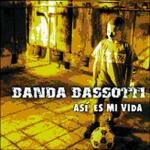 Asi es mi vida - CD Audio di Banda Bassotti