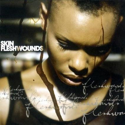 Fleshwounds - CD Audio di Skin