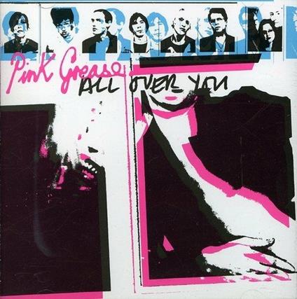 All Over to You - CD Audio di Pink Grease