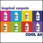 Cool as - CD Audio + DVD di Inspiral Carpets