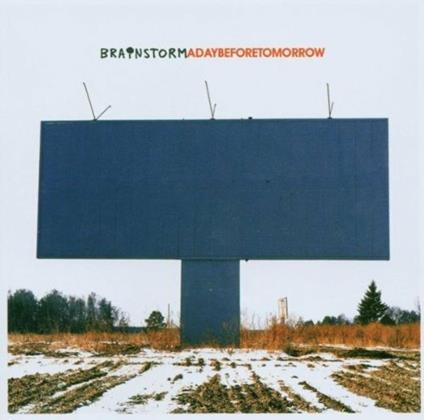 Adaybeforetomorrow - CD Audio di Brainstorm