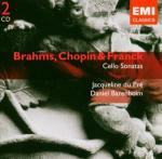 Sonate per violoncello e pianoforte - CD Audio di Johannes Brahms,Frederic Chopin,César Franck,Jacqueline du Pré,Daniel Barenboim