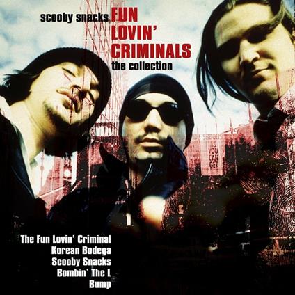 Scooby Snacks: The Collection - CD Audio di Fun Lovin' Criminals