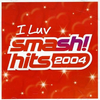 Smash Hits 2004 - CD Audio