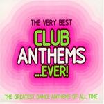 The Very Best Club Anthems ..Ever! (2 Cd)