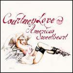 America's Sweetheart - CD Audio di Courtney Love