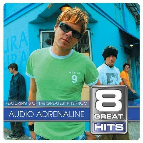 8 Great Hits - CD Audio di Audio Adrenaline