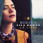 Border - CD Audio di Lila Downs