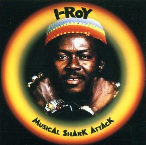I Roy-Musical Shark Attack - CD Audio di I-Roy