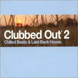 Clubbed Out, Vol. 2 - CD Audio
