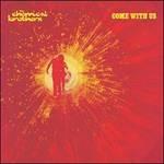 Come with Us - Vinile LP di Chemical Brothers