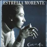 Calle Del Aire - CD Audio di Estrella Morente