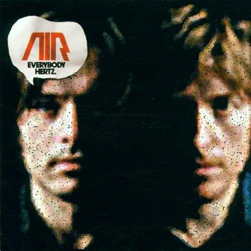 Everybody Hertz - CD Audio di Air