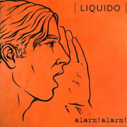 Alarm! Alarm! - CD Audio di Liquido