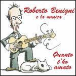 Quanto t'ho amato - CD Audio di Roberto Benigni
