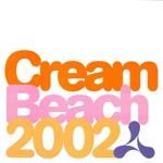 Cream Beach 2002