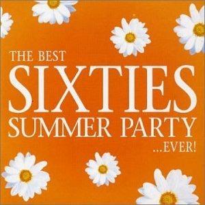 Best Sixties Summer Party...Ever! - CD Audio
