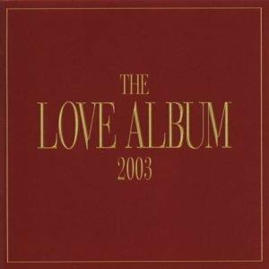 The Love Album 2003 - CD Audio
