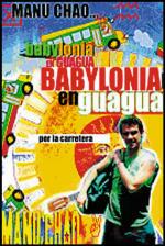 Manu Chao. Babylonia en Guagua (DVD)
