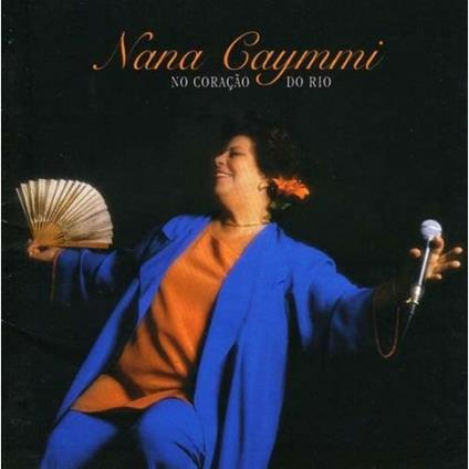 No Coraçao Do Rio - CD Audio di Nana Caymmi