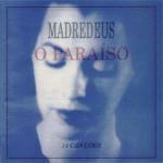 O Paraiso - CD Audio di Madredeus