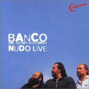 Nudo Live - CD Audio di Banco del Mutuo Soccorso