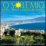 'O Sole mio. L'album di canzoni napoletane più bello del mondo - CD Audio
