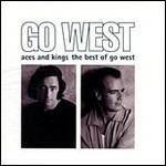 Aces and Kings. The Best of Go West