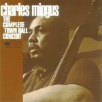 Town Hall Concert - CD Audio di Charles Mingus