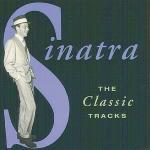 The Classic Tracks - CD Audio di Frank Sinatra