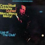 Mercy Mercy Mercy! - CD Audio di Julian Cannonball Adderley