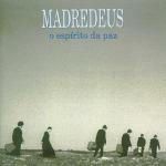 O Espirito da Paz - CD Audio di Madredeus